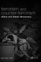 Terrorism and Counter-Terrorism - Seumas Miller