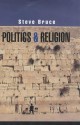 Politics and Religion - Steve Bruce