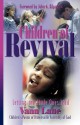 Children of Revival - Vann Lane, John Kilpatrick