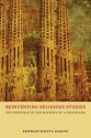 Reinventing Religious Studies: Key Writings in the History of a Discipline - Scott S Elliott