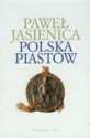 Polska Piastów - Paweł Jasienica