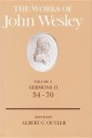 The Works of John Wesley Volume 2: Sermons II (34-70) - Albert Cook Outler