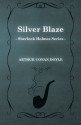 The Adventure of Silver Blaze - Arthur Conan Doyle