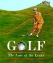 Golf: The Lore Of The Links - Teresa Celsi