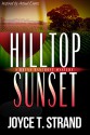 Hilltop Sunset: A Brynn Bancroft Mystery - Joyce T. Strand