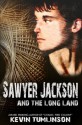 Sawyer Jackson and the Long Land (Sawyer Jackson, #1) - Kevin Tumlinson