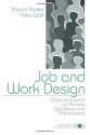 Job and Work Design: Organizing Work to Promote Well-Being and Effectiveness (Advanced Topics in Organizational Behavior) - Sharon Parker, Toby D. Wall