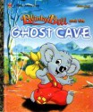 Blinky Bill and the Ghost Cave - Dorothy Wall