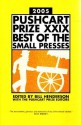 The Pushcart Prize XXIX: Best of the Small Presses - Bill Henderson, Pushcart Prize