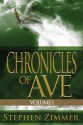 Chronicles of Ave, Volume 1 - Stephen Zimmer, Rodney Carlstrom, Matthew Perry