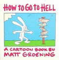 How to Go to Hell - Matt Groening