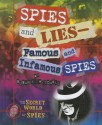 Spies and Lies: Famous and Infamous Spies - Susan K. Mitchell