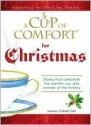 Cup of Comfort for Christmas: Stories That Celebrate the Warmth, Joy, and Wonder of the Holiday - Colleen Sell