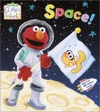 Elmo's World: Space! (Sesame Street® Elmos World(TM)) - Danielle Obinger