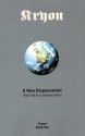 A New Dispensation: (Plain Talk For Confusing Times) (Kryon, #10) - Lee Carroll, Kryon