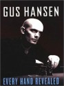 Every Hand Revealed - Gus Hansen