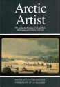 Arctic Artist: The Journal and Paintings of George Back, Midshipman with Franklin, 1819-1822 - Stuart Houston, C. Stuart Houston, I.S. MacLaren, Stuart Houston