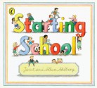 Starting School - Janet Ahlberg, Allan Ahlberg