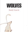 Wolves - Emily Gravett