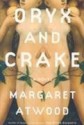 Oryx and Crake - Margaret Atwood