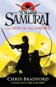 The Way of the Sword - Chris Bradford