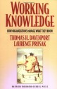 Working Knowledge: How Organizations Manage What They Know - Thomas H. Davenport, Laurence Prusak