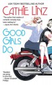 Good Girls Do - Cathie Linz