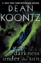 Darkness Under the Sun - Dean Koontz