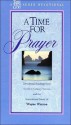 A Time With God a Time of Prayer (Time with God) - Wayne Watson