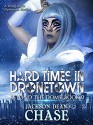 Hard Times in Dronetown: A Young Adult Dystopian Thriller (Beyond the Dome Book 0) - Jackson Dean Chase