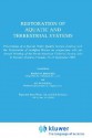 Restoration of Aquatic and Terrestrial Systems: Proceedings of a Special Water Quality Session Dealing with the Restoration of Acidified Waters in Conjunction with the Annual Meeting of the North American Fisheries Society Held in Toronto, Ontario, Can... - Robert W. Brocksen, Joe Wisniewski