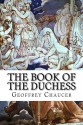 The Book Of The Duchess - Geoffrey Chaucer