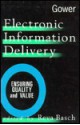 Electronic Information Delivery: Ensuring Quality and Value - Reva Basch