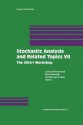 Stochastic Analysis and Related Topics VII: Proceedings of the Seventh Silivri Workshop - Laurent Decreusefond, Bernt Øksendal, Ali S Ustunel