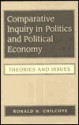 Comparative Inquiry in Politics and Political Economy: Theories and Issues - Ronald H. Chilcote