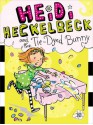 Heidi Heckelbeck and the Tie-Dyed Bunny - Wanda Coven, Priscilla Burris