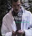 Gillian Wearing: Mass Observation - Dominic Molon, Barry Schwabsky