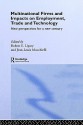 Multinational Firms and Impacts on Employment, Trade and Technology - Robert E. Lipsey, Jean-Louis Mucchielli