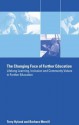 The Changing Face of Further Education: Lifelong Learning, Inclusion and Community Values in Further Education - Barbara Merrill