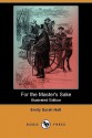 For the Master's Sake (Illustrated Edition) (Dodo Press) - Emily Sarah Holt, Horace Petherick