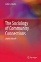 The Sociology of Community Connections - John G. Bruhn