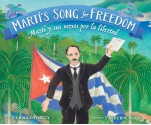 Martí's Song for Freedom / Martí y sus versos por la libertad (English and Spanish Edition) - Emma Otheguy, Emma Otheguy, Adriana Dominguez, Beatriz Vidal