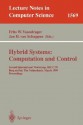 Hybrid Systems: Computation and Control: Second International Workshop, Hscc'99, Berg En Dal, the Netherlands, March 29-31, 1999 Proceedings - Frits W. Vaandrager, Jan H. van Schuppen