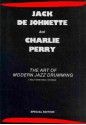 The Art of Modern Jazz Drumming - Jack DeJohnette, Charlie Perry