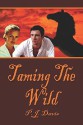 Taming The Wild - Patricia Davis