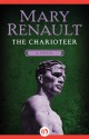 The Charioteer - Mary Renault