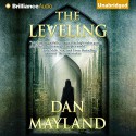 The Leveling: A Mark Sava Thriller, Book 2 - Dan Mayland, Christopher Lane