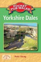 Pocket Pub Walks In The Yorkshire Dales - Peter N.M.I. Young