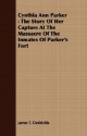 Cynthia Ann Parker: The Story of Her Capture at the Massacre of the Inmates of Parker's Fort - James T. DeShields