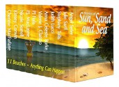 Stories of Sun, Sand and Sea: 11 Beaches - Anything Can Happen - PJ Fiala, Angel Sefer, Julie Sarff, Stephany Tullis, Judith Lucci, Anna Celeste Burke, Valerie J. Clarizio, P.j. MacLayne, Nicole Sorrell, Kinsey Corwin, Cherime MacFarlane